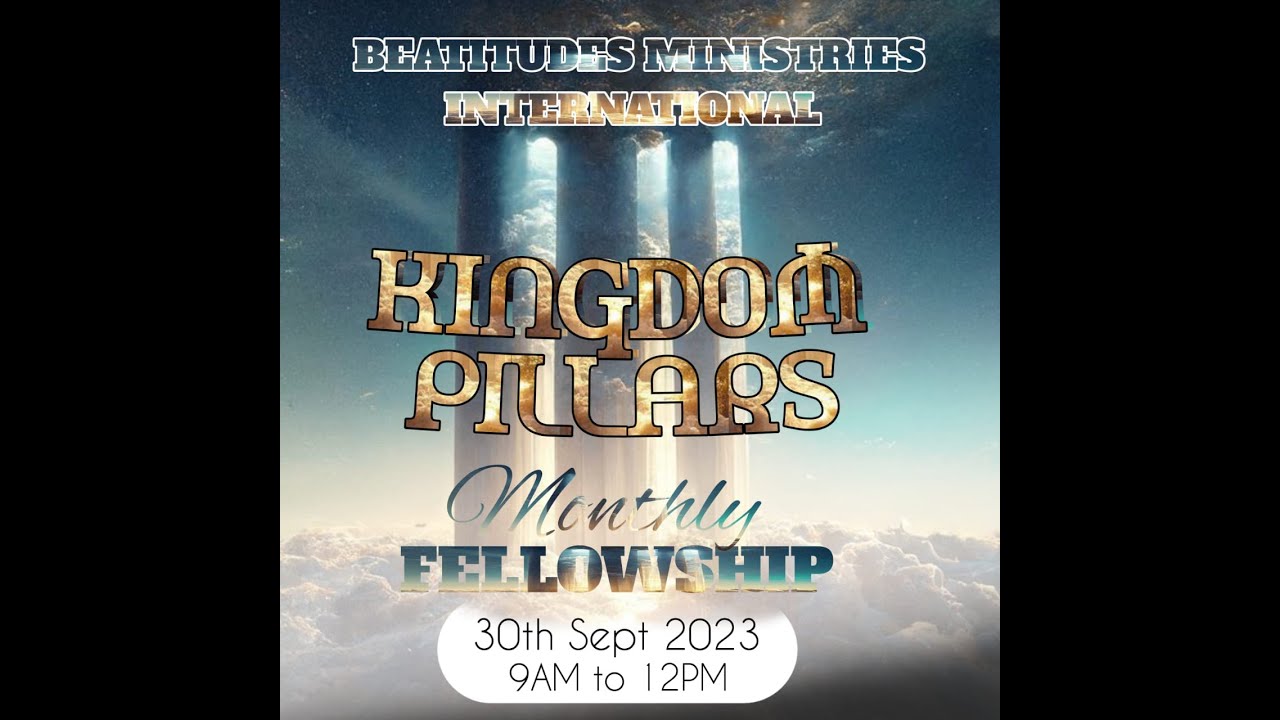 KINGDOM PILLARS MONTHLY FELLOWSHIP30.09.2023 YouTube