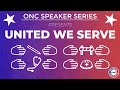 United we serve  our national conversation speaker series