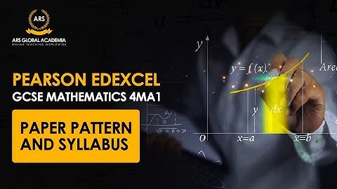 4MA1 MATHS  | PEARSON EDEXCEL INTERNATIONAL GCSE | PAPER PATTERN & SYLLABUS OVERVIEW