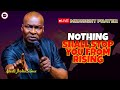 Nothing shall stop you from rising  midnight prayers   apostle joshua selman