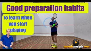 Skills for squash - Preparation basics