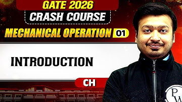 Mechanical Operation 01 : Introduction | Chemical Engineering | GATE 2026 Crash Course