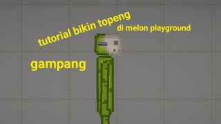 tutorial bikin topeng di [melon playground]