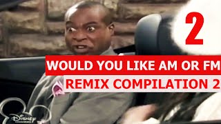 Would You Like AM Or FM - REMIX COMPILATION 2