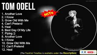 Tom Odell Greatest Hits ~ Another Love, I Know, Grow Old With Me, Can't Pretend