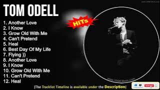 Tom Odell Greatest Hits ~ Another Love, I Know, Grow Old With Me, Can't Pretend