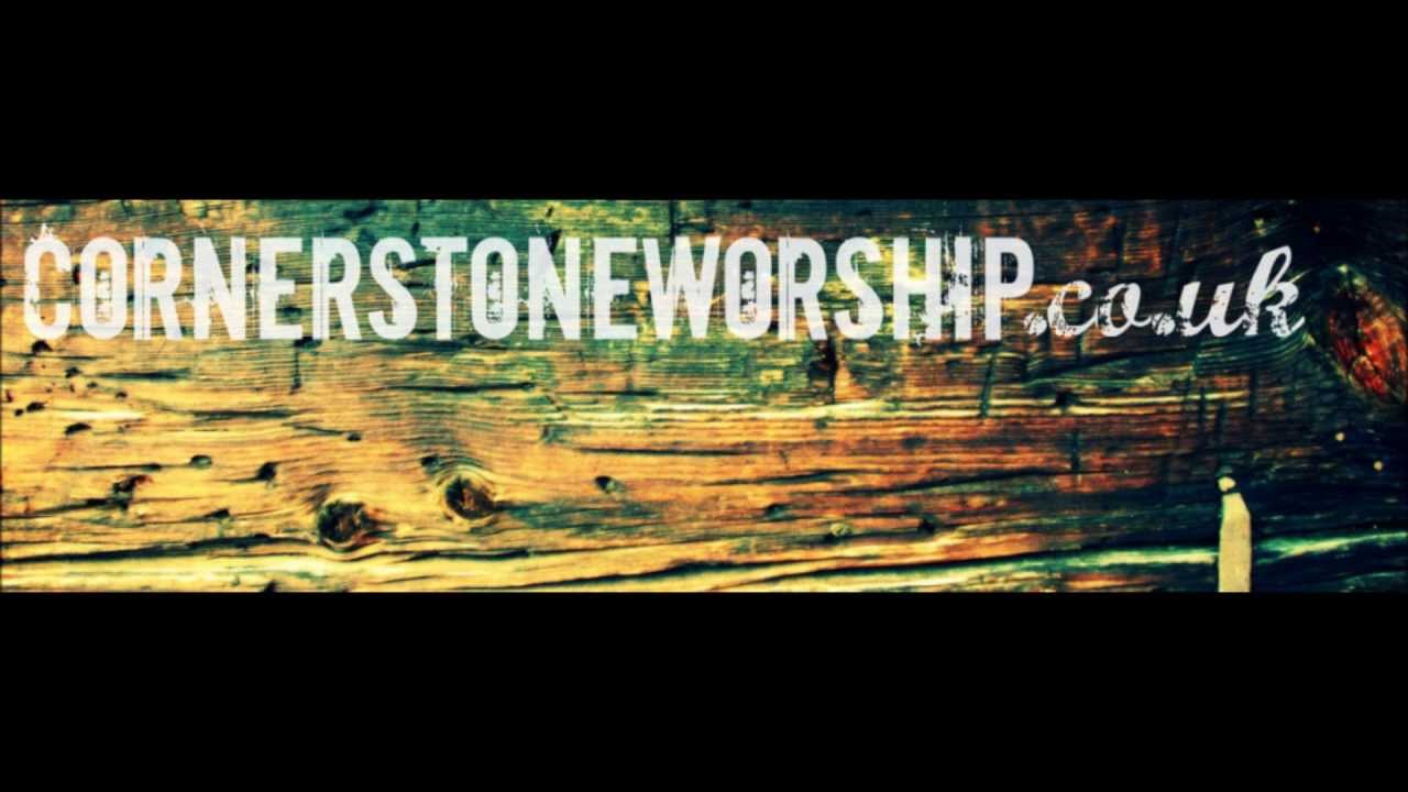 Holy Father Rich in Mercy - Phil Moore & Colin Webster Cornerstone Worship UK