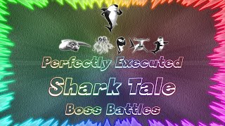 Shark Tale ★ Perfectly Executed Boss Battles