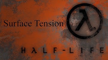 Half-Life Walkthrough Chapter 12 - Surface Tension