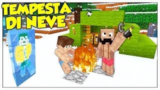 SOPRAVVIVIAMO AL FREDDO INTRAPPOLATI NELLA NEVE! - Minecraft ITA