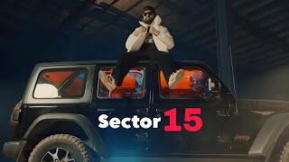 Sector 15 - Slow and Reverb | Khasa Aala Chahar | Muffy Lofi Records |