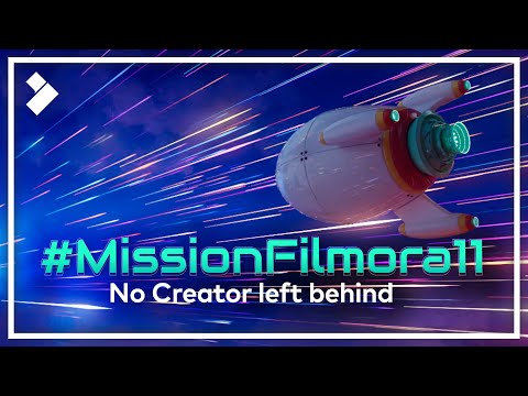 Wondershare Launches #MissionFilmora11 in Anticipation of the Newest Release of Filmora