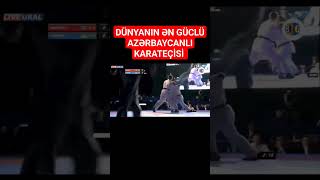 Thumbnail for DÜNYANIN ƏN GÜCLÜ AZƏRBAYCANLI KARATEÇİSİ #share #shortvideo #status #genshinimpact #popular