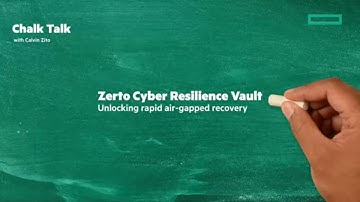 Zerto Cyber Resilience Vault | Chalk Talk Unlock rapid air-gapped disaster recovery
