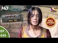 Crime Patrol Dial 100 - क्राइम पेट्रोल - Ep 649 - Full Episode - 9th November, 2017