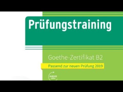 Prüfungstraining Goethe zertifikat B2 Hören Teil 3 Modeltest 02