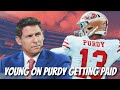 Steve youngs honest assessment of what will happen when 49ers pay brock purdy 50m 