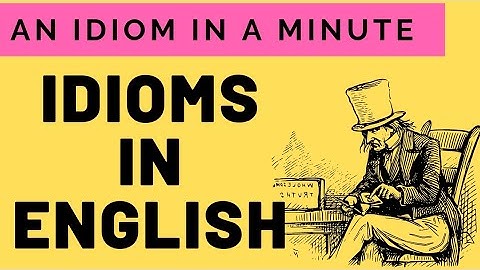 Idioms in English | Idioms with Urdu meaning | Idioms and phrases with meaning | Idioms for CSS