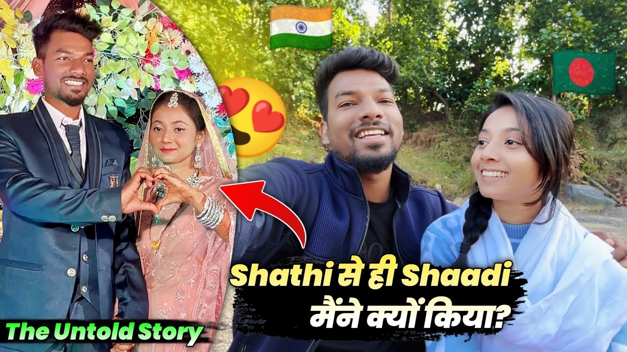 Why I Married a Bangladeshi Muslim Girl ❤️ | The Untold Story | Shathi Prakash Vlogs