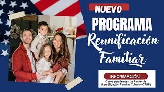 Nuevo Programa de Reunificación Familiar y actualización para Cuba y Haiti