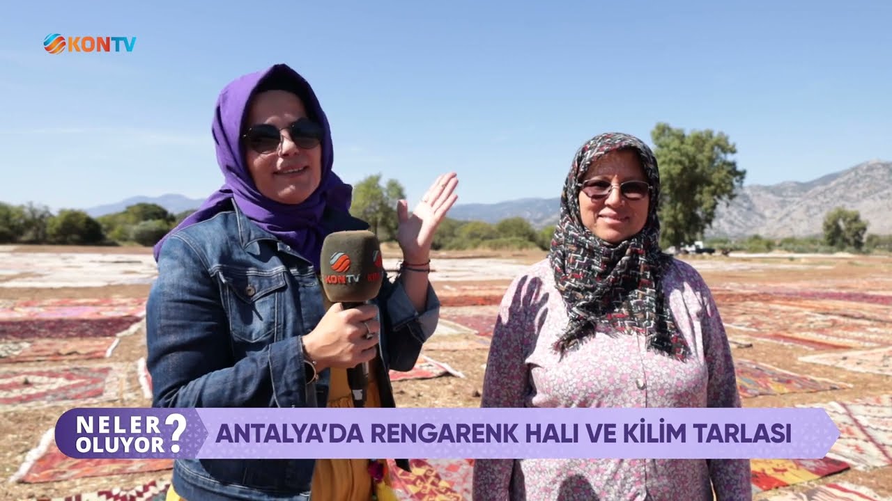 NELER OLUYOR - ANTALYA DÖŞEMEALTI HALI TARLASI - 21 EYLÜL 2023
