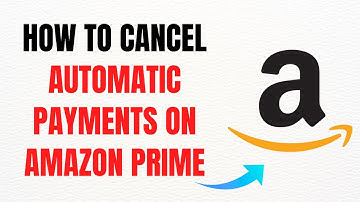How to Cancel Automatic Payments on Amazon Prime in 2025 – Full Guide