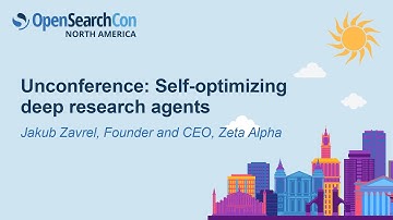 Unconference: Self-optimizing deep research agents - Jakub Zavrel - Founder and CEO, Zeta Alpha