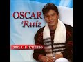 CREO EN DIOS   OSCAR RUIZ