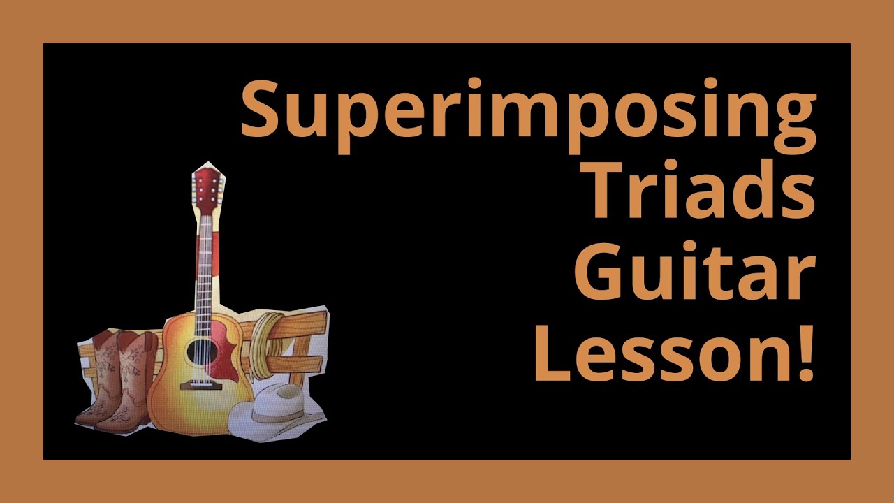 Superimposing Triads Idea Guitar Lesson