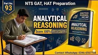 Analytical Reasoning Questions | NTS Test Preparation Series | Step-by-Step Guide | Part - 93