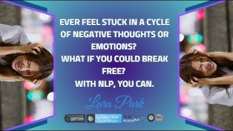 NLP EMOTIONAL FREEDOM SERIES - #1 Reframing Negative Thoughts