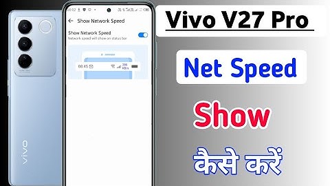 Vivo V27 Pro Show Net Speed / How To Show network speed in Vivo v27 pro mobile / on net speed