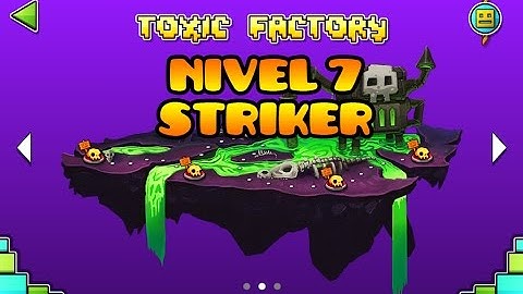 Geometry Dash World - Toxic Factory (World 2) - Level 7 Striker