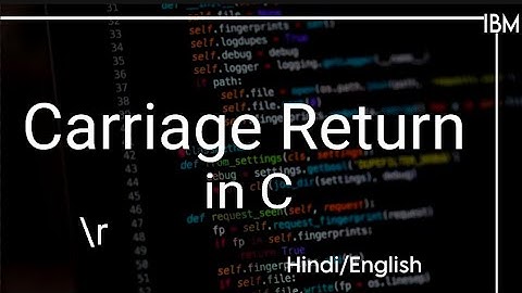 Carriage Return in  C
