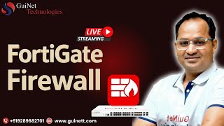 FortiGate Firewall – Learn Directly with FortiGate TAC Expert