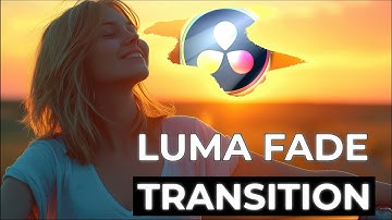 Master the Luma Fade Transition in DaVinci Resolve