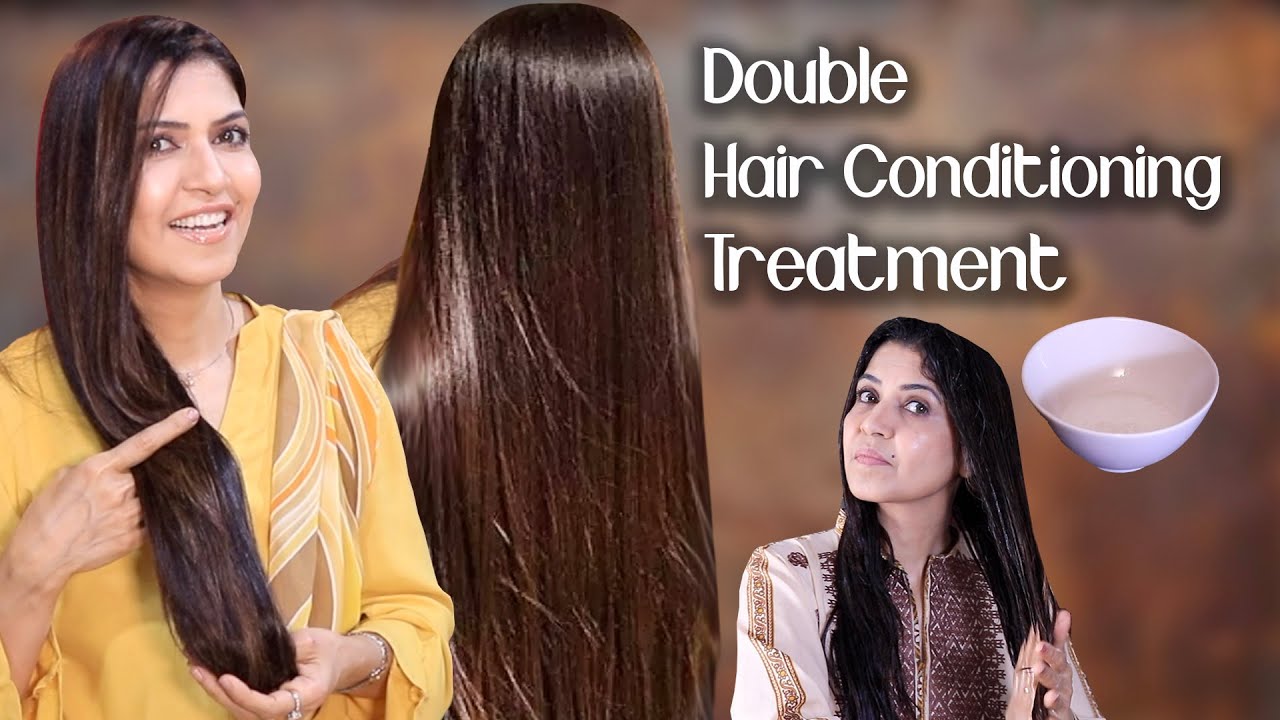 Double Hair Conditioning Treatment At Home For Shiny Sikly Hair