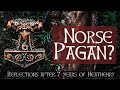 Am i still a norse pagan  after 7 years of practice
