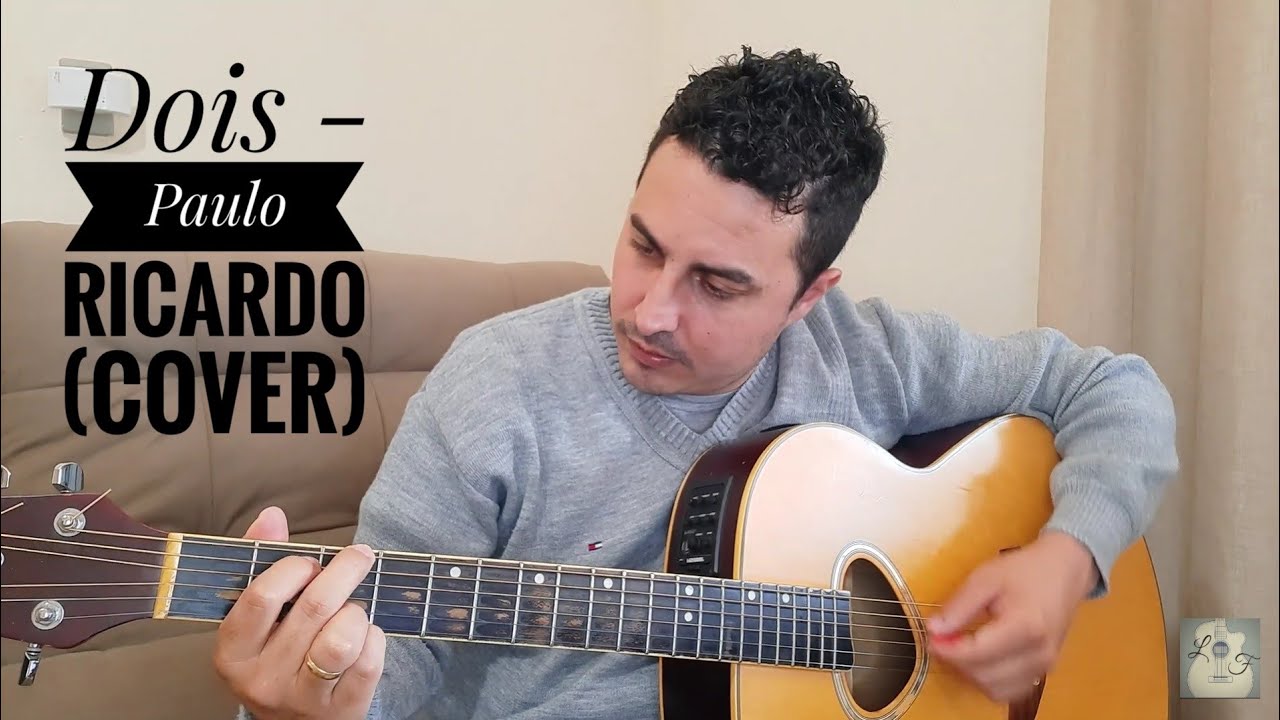 Dois - Paulo Ricardo | Luís Fernando (cover)