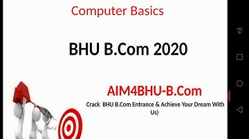 BHU B.COM Enterance | Computer Basics Part 1 | BHU BCOM 2020