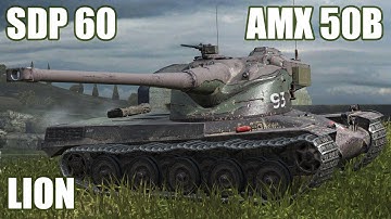 SDP 60, AMX 50B & Lion ● WoT Blitz