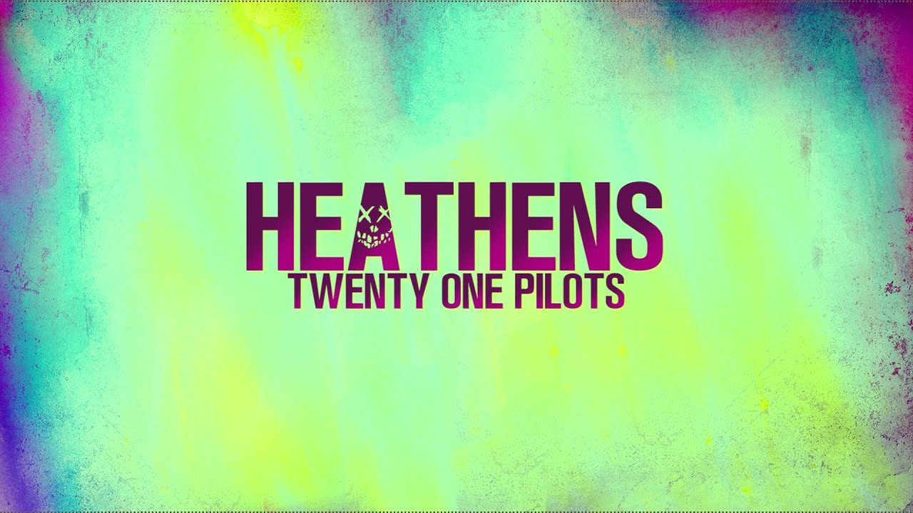 HEATHENS - Twenty One Pilots (from SUICIDE SQUAD) - -