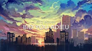 Bid You Adieu Prod DatBoiDj