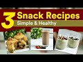 3 Healthy Snack Recipes to Try (Only 5 - 8 Ingredients Each!!) | Joanna Soh