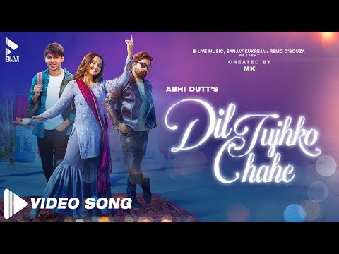 Dil Tujhko Chahe | Official Song | Abhi Dutt | Randeep Rai | Ashi Singh | Sayeed Quadri | MK