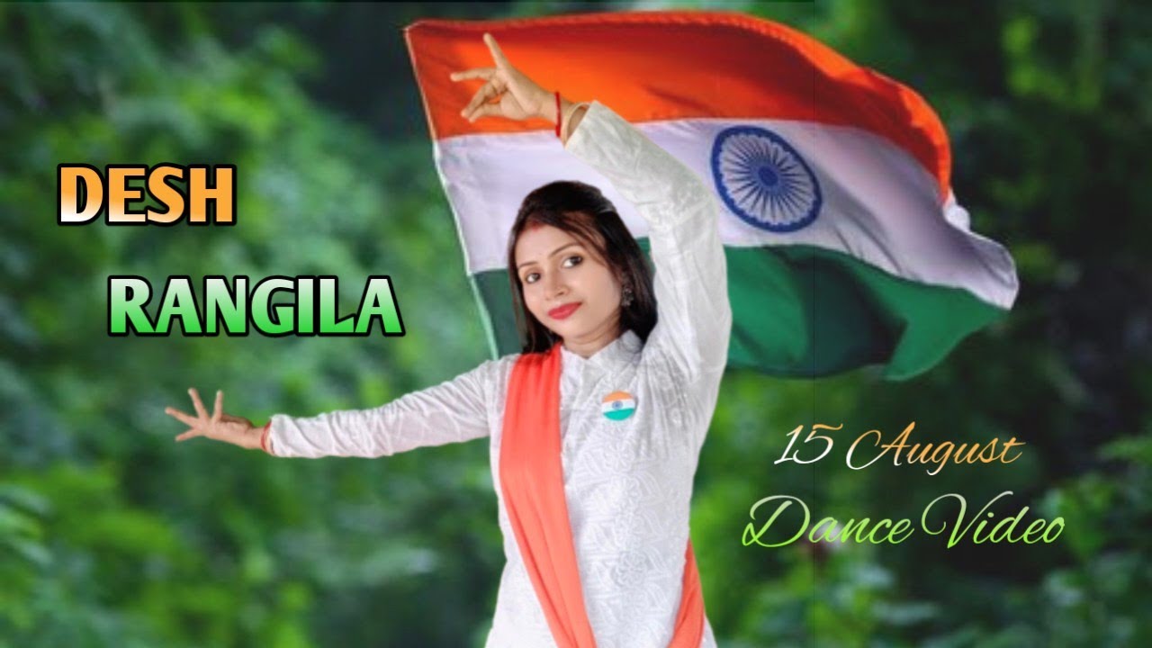 15 August Song Dance | Desh Rangila | Independence Day Dance ...