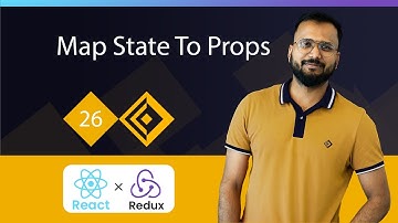 React Redux Tutorials 26 | Redux Map State To Props | A Beginner