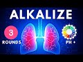 Alkaline your body  power breathing exercise 3 rounds