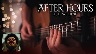 The Weeknd - After Hours // Fingerstyle Guitar Cover