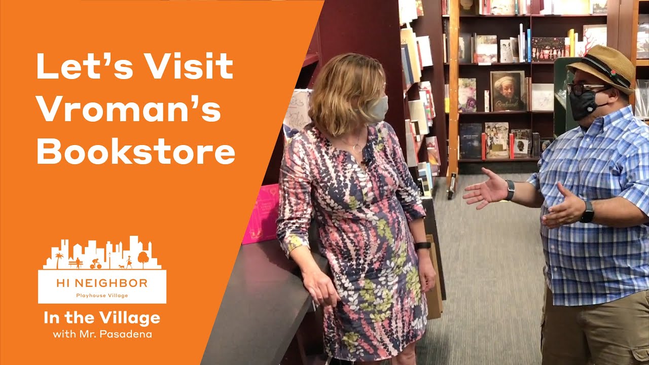 In the Village with Mr. Pasadena – Vroman's Bookstore
